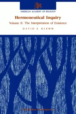 Hermeneutical Inquiry: Volume 2: The Interpretation Of Existence