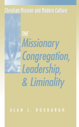 Missionary Congregation, Leadership, and Liminality