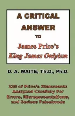 A Critical Answer to James Price's King James Onlyism