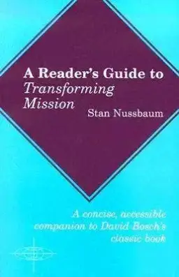 A Reader's Guide To Transforming Mission