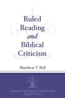 Ruled Reading And Biblical Criticism