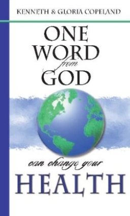 One Word from God Can Change Your Health