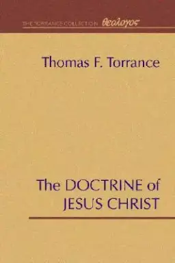 The Doctrine of Jesus Christ: The Auburn Lectures 1938/39