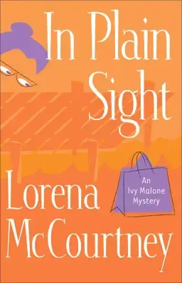 In Plain Sight (An Ivy Malone Mystery Book #2) [eBook]