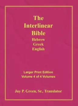 Interlinear Hebrew Greek English Bible-PR-FL/OE/KJV Large Print Volume 4