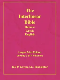 Interlinear Hebrew Greek English Bible: Larger Print, Vol. 3 of 4