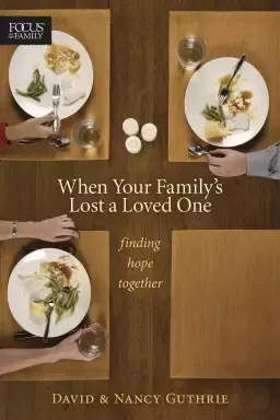 When Your Familys Lost A Loved One