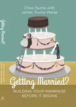 Getting Married?: Building Your Marriage Before It Begins