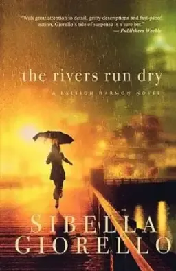 The Rivers Run Dry