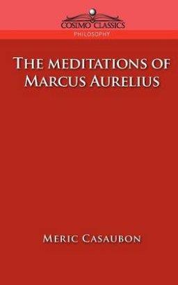 The Meditations of Marcus Aurelius