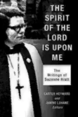 The Spirit of the Lord Is Upon Me: The Writings of Suzanne Hiatt