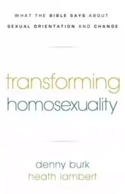 Transforming Homosexuality