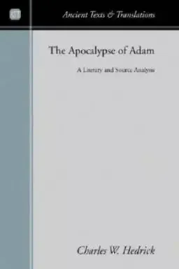 The Apocalypse of Adam: A Literary and Source Analysis