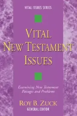 Vital New Testament Issues