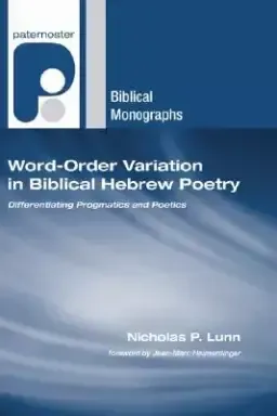 Word-Order Variation in Biblical Hebrew Poetry