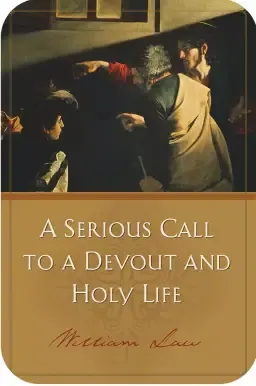 Serious Call to a Devout and Holy Life