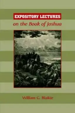 Expository Lectures On The Book Of Joshua