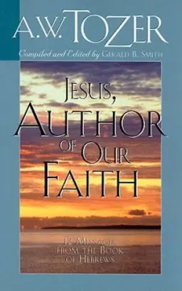 Jesus Author Of Our Faith