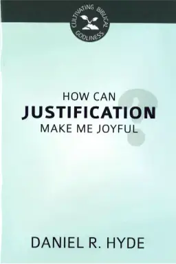 How Can Justification Make Me Joyful?