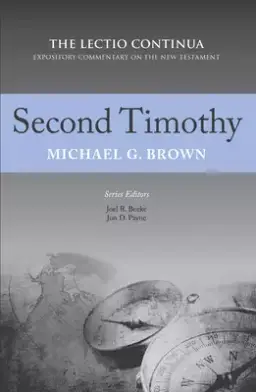 Second Timothy: The Lectio Continua Expository Commentary on the New Testament