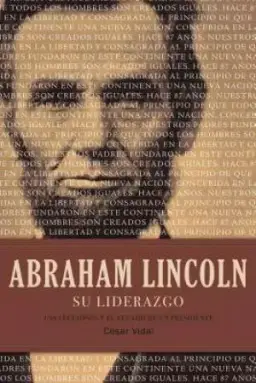 Abraham Lincoln su liderazgo