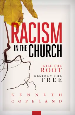 Racism in the Church; Kill the Root, Destroy the Tree