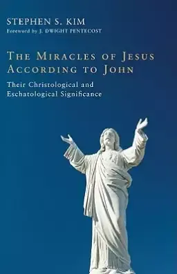 The Miracles of Jesus According to John