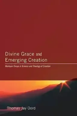 Divine Grace and Emerging Creation