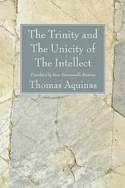 The Trinity and The Unicity of The Intellect