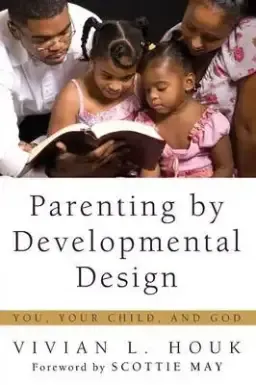 Parenting by Developmental Design