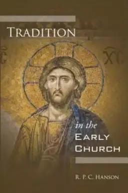 Tradition in the Early Church