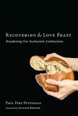 Recovering the Love Feast