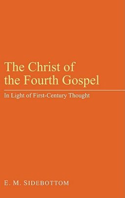 The Christ of the Fourth Gospel