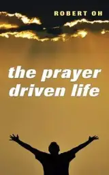 The Prayer Driven Life