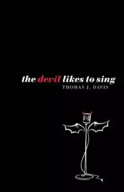 The Devil Likes to Sing