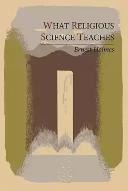 What Religious Science Teaches