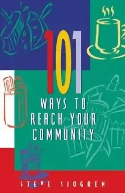 101 Ways to Reach Your Community