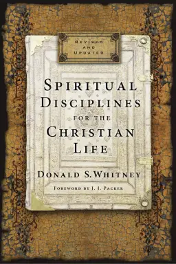 Spiritual Disciplines For The Christian