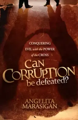 Can Corruption Be Defeated?