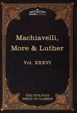 Machiavelli, More & Luther