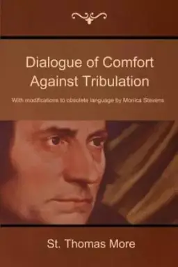 Dialogue of Comfort Against Tribulation