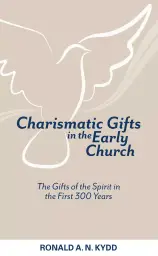 Charismatic Gifts in the Early Church