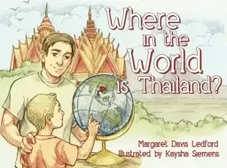 Where in the World is Thailand?