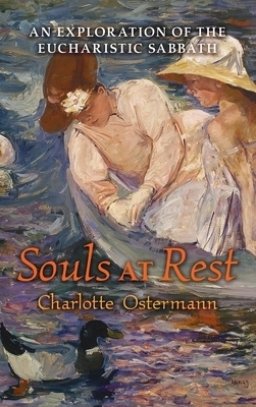 Souls at Rest: An Exploration of the Eucharistic Sabbath