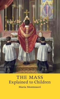 The Mass Explained to Children