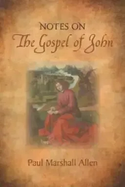 Notes on the Gospel of John