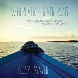 Wherever the River Runs