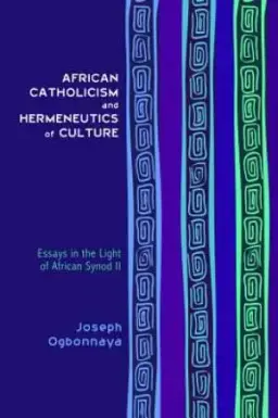 African Catholicism and Hermeneutics of Culture