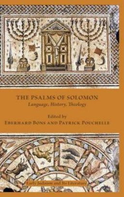 The Psalms of Solomon: Language, History, Theology