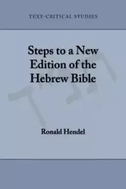 Steps to a New Edition of the Hebrew Bible